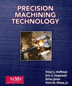 Precision Machining Technology, 1st Edition eBook