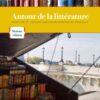 Autour de la litterature: Ecriture et lecture aux cours moyens de français, 6th Edition eBook