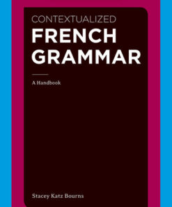 Contextualized French Grammar: A Handbook, 1st Edition eBook