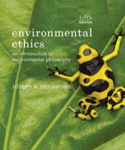 Environmental Ethics: An Introduction to Environmental Philosophy, 5th Edition eBook