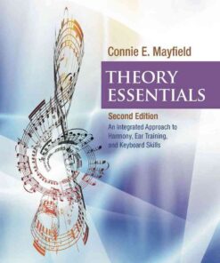 Theory Essentials: An Integrated Approach to Harmony, Ear Training, and Keyboard Skills, 2nd Edition eBook