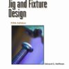 Jig and Fixture Design, 5th Edition eBook