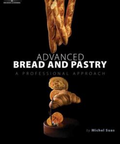 Advanced Bread and Pastry, 1st Edition eBook
