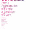Softspace: From a Representation of Form to a Simulation of Space eBook