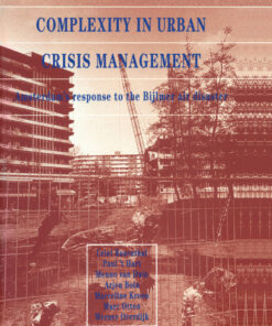 Complexity in Urban Crisis Management: Amsterdam's Response to the Bijlmer Air Disaster eBook