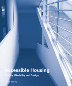 Accessible Housing: Quality, Disability and Design eBook