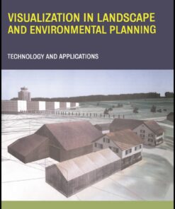 Visualization in Landscape and Environmental Planning: Technology and Applications eBook