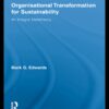 Organizational Transformation for Sustainability: An Integral Metatheory eBook