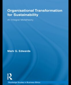 Organizational Transformation for Sustainability: An Integral Metatheory eBook