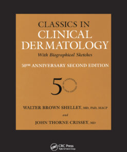 Classics in Clinical Dermatology with Biographical Sketches, 50th Anniversary eBook