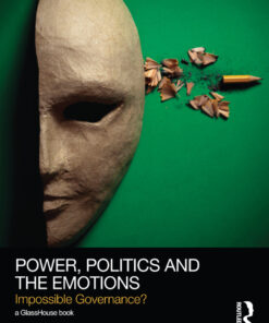 Power, Politics and the Emotions: Impossible Governance? eBook