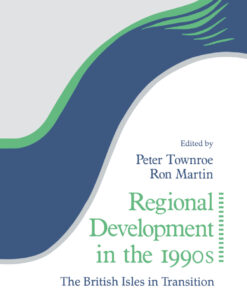Regional Development in the 1990s: The British Isles in Transition eBook