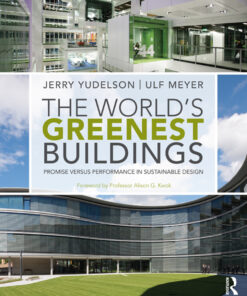 The World's Greenest Buildings: Promise Versus Performance in Sustainable Design eBook
