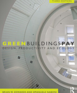 Green Buildings Pay: Design, Productivity and Ecology eBook