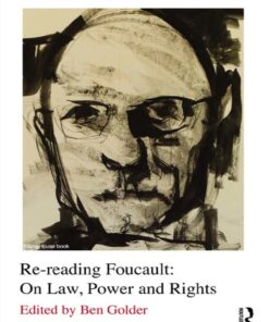 Re-reading Foucault: On Law, Power and Rights eBook