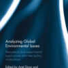 Analyzing Global Environmental Issues: Theoretical and Experimental Applications and their Policy Implications eBook