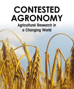 Contested Agronomy: Agricultural Research in a Changing World eBook