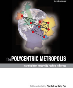 The Polycentric Metropolis: Learning from Mega-City Regions in Europe eBook
