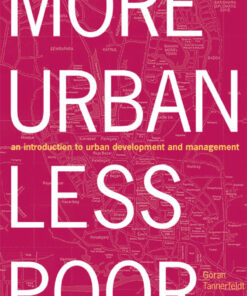 More Urban Less Poor: An Introduction to Urban Development and Management eBook