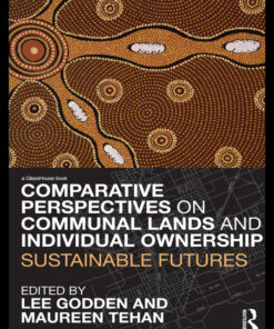 Comparative Perspectives on Communal Lands and Individual Ownership: Sustainable Futures eBook