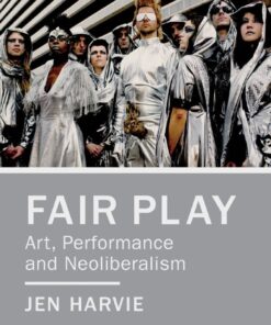 Fair Play - Art, Performance and Neoliberalism eBook