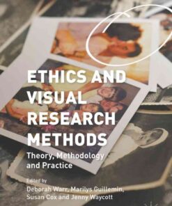 Ethics and Visual Research Methods: Theory, Methodology, and Practice eBook