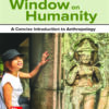 Window on Humanity: A Concise Introduction to Anthropology, 10th Edition eBook