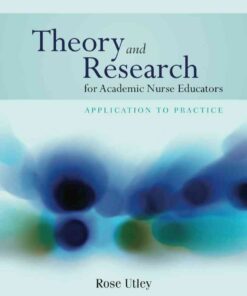 Theory and Research for Academic Nurse Educators: Application to Practice, 1st Edition eBook