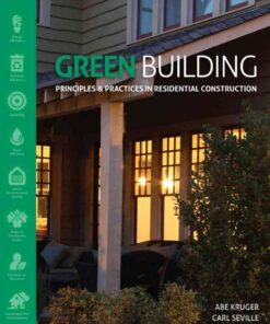 Green Building: Principles and Practices in Residential Construction, 1st Edition eBook