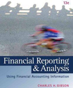 Financial Reporting and Analysis: Using Financial Accounting Information, 13th Edition eBook