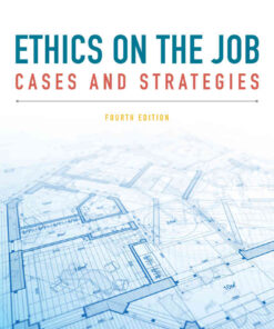 Ethics on the Job: Cases and Strategies, 4th Edition eBook