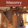 Residential Construction Academy: Masonry, Brick and Block Construction, 1st Edition eBook