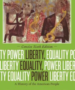 Liberty, Equality, Power: A History of the American People, Concise 6th Edition eBook