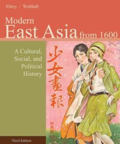 East Asia: A Cultural, Social, and Political History, Volume II: From 1600, 3rd Edition eBook