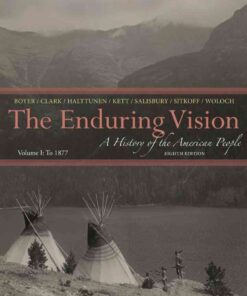 The Enduring Vision: A History of the American People, Volume I: To 1877, 8th Edition eBook