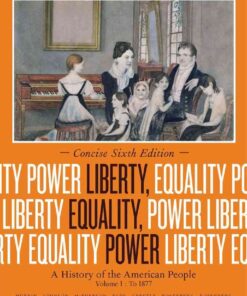 Liberty, Equality, Power: A History of the American People, Volume I: To 1877, Concise 6th Edition eBook