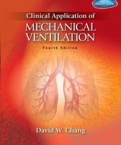 Clinical Application of Mechanical Ventilation, 4th Edition eBook