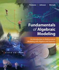 Student Solutions Manual for Timmons/Johnson/McCook's Fundamentals of Algebraic Modeling, 6th Edition eBook