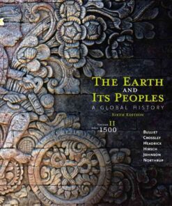 The Earth and Its Peoples: A Global History, Volume II: Since 1500, 6th Edition eBook