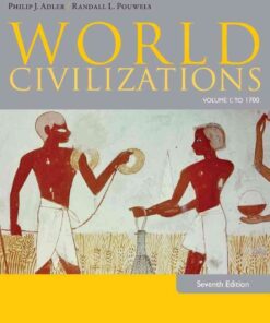 World Civilizations: Volume I: To 1700, 7th Edition eBook