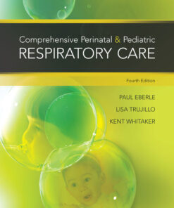 Comprehensive Perinatal & Pediatric Respiratory Care, 4th Edition eBook