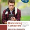 Enhanced Discovering Computers, Essentials 1st Edition eBook