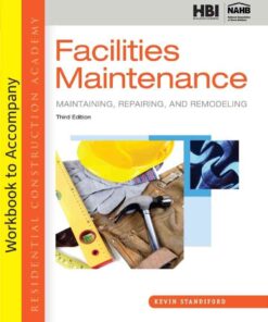 Student Workbook for Standiford's Residential Construction Academy: Facilities Maintenance, 3rd Edition eBook