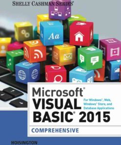 Microsoft Visual Basic 2015 for Windows, Web, Windows Store, and Database Applications: Comprehensive, 1st Edition eBook