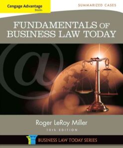 Cengage Advantage Books: Fundamentals of Business Law Today: Summarized Cases, 10th Edition eBook