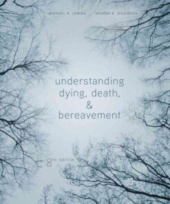 Understanding Dying, Death, and Bereavement, 8th Edition eBook