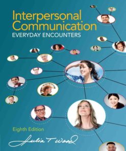 Interpersonal Communication: Everyday Encounters, 8th Edition eBook
