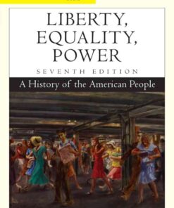 Cengage Advantage Books: Liberty, Equality, Power: A History of the American People, 7th Edition eBook