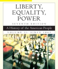 Cengage Advantage Books: Liberty, Equality, Power: A History of the American People, Volume 2: Since 1863, 7th Edition eBook