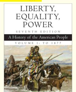 Cengage Advantage Books: Liberty, Equality, Power: A History of the American People, Volume 1: To 1877, 7th Edition eBook